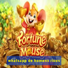 whatsapp de homens ricos